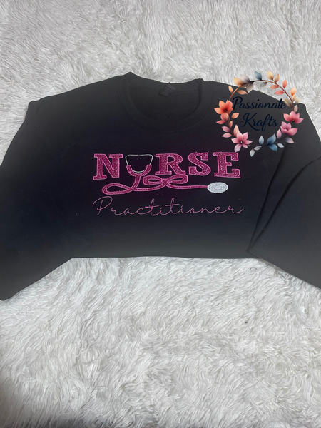 “Nurse Practitioner” Sweatshirt
